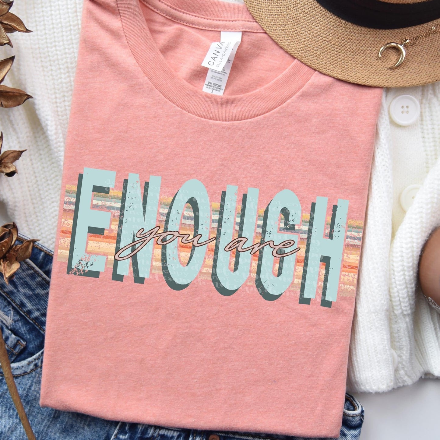 You Are Enough