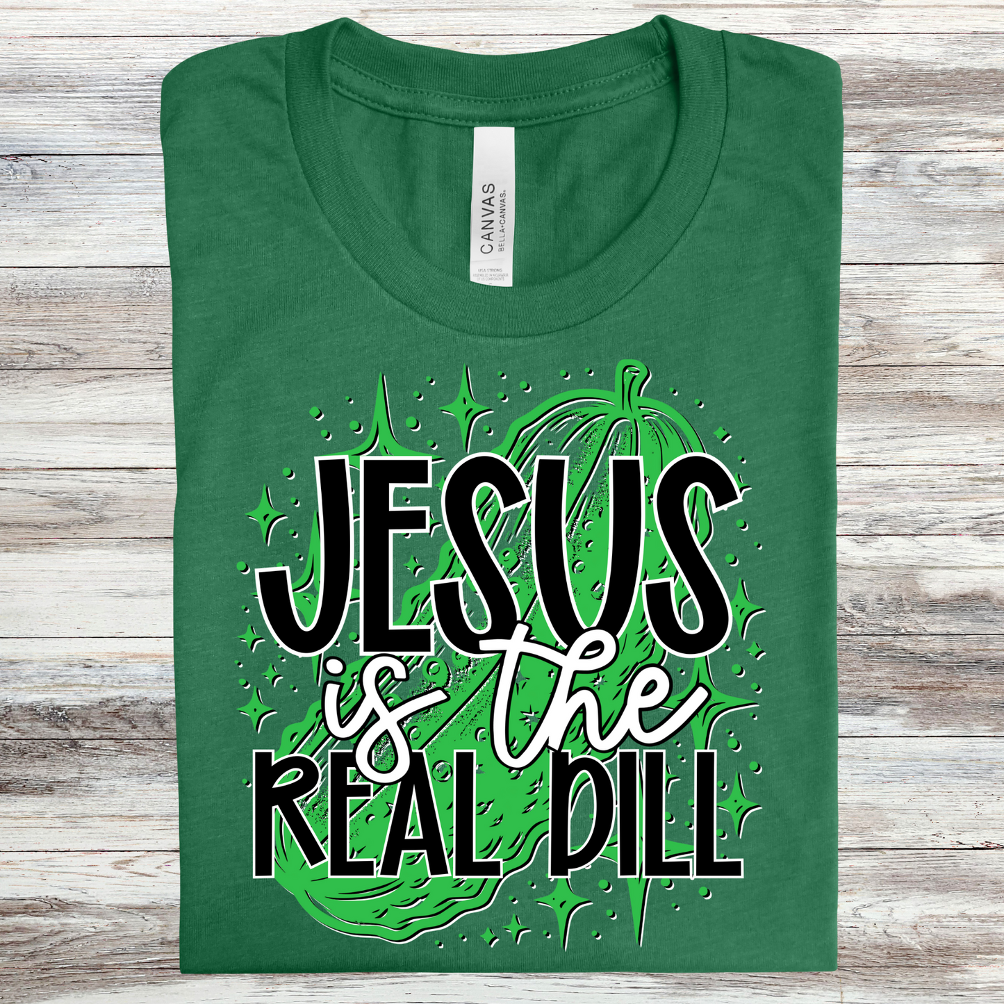 Jesus Is The Real Dill